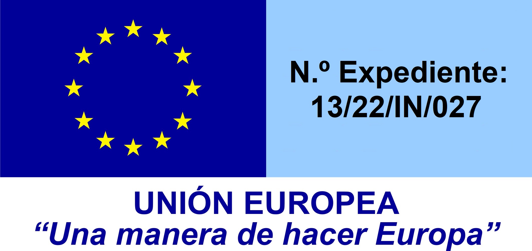 N.º Expediente 13/22/IN/027 Unión Europea